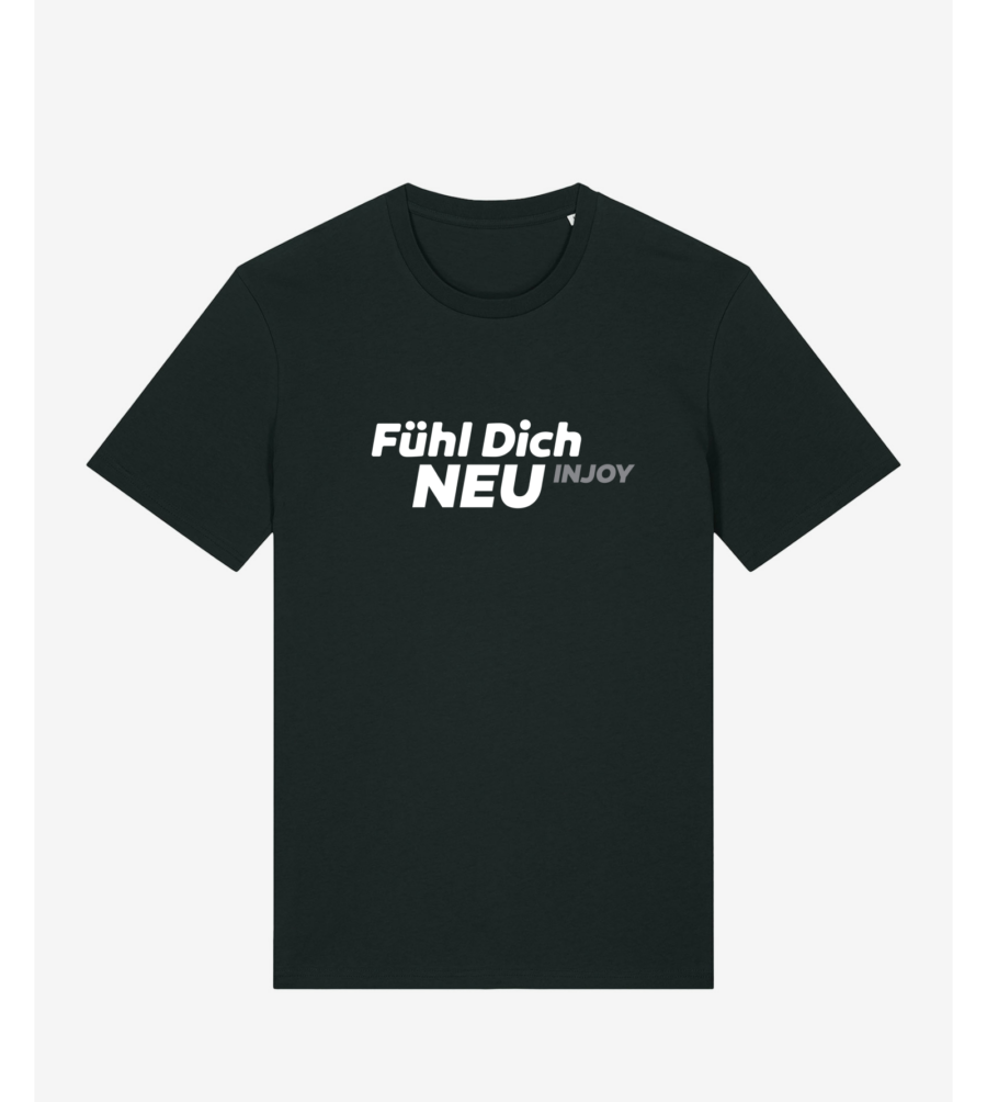 INJOY Fühl Dich NEU -Unisex T-Shirt