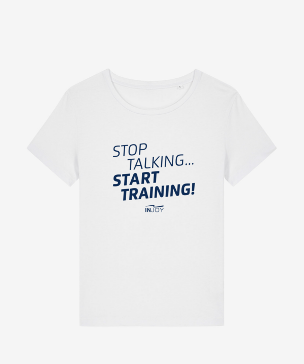 INJOY Stop Talking - Damen T-Shirt